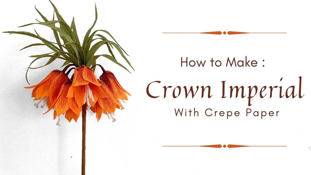 USING CREPE PAPER TO MAKE FRITILLARIA IMPERIALIS - CROWN IMPERIAL | Colour with Acrylic