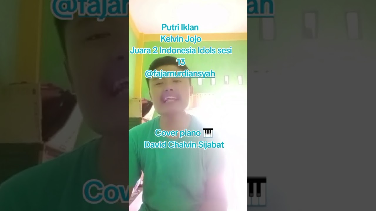 Kelvin Jojo Putri Iklan Piano Cover song my bestie