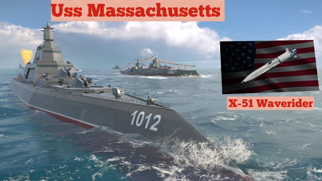 [Modern Warships] - Uss Massachusetts with X51 Waverider, HELMA - P Laze