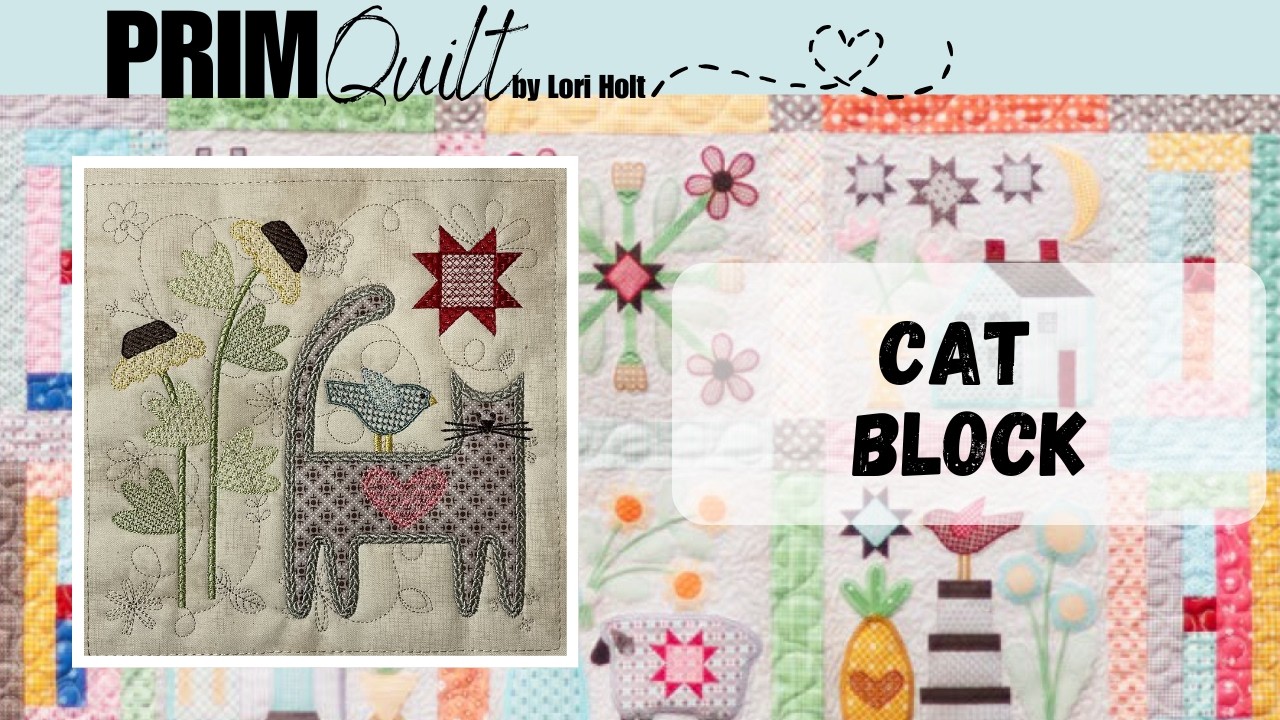 #13 PRIM Quilt *Cat Block* Машинная вышивка, Лори Холт/Riley Blake Designs