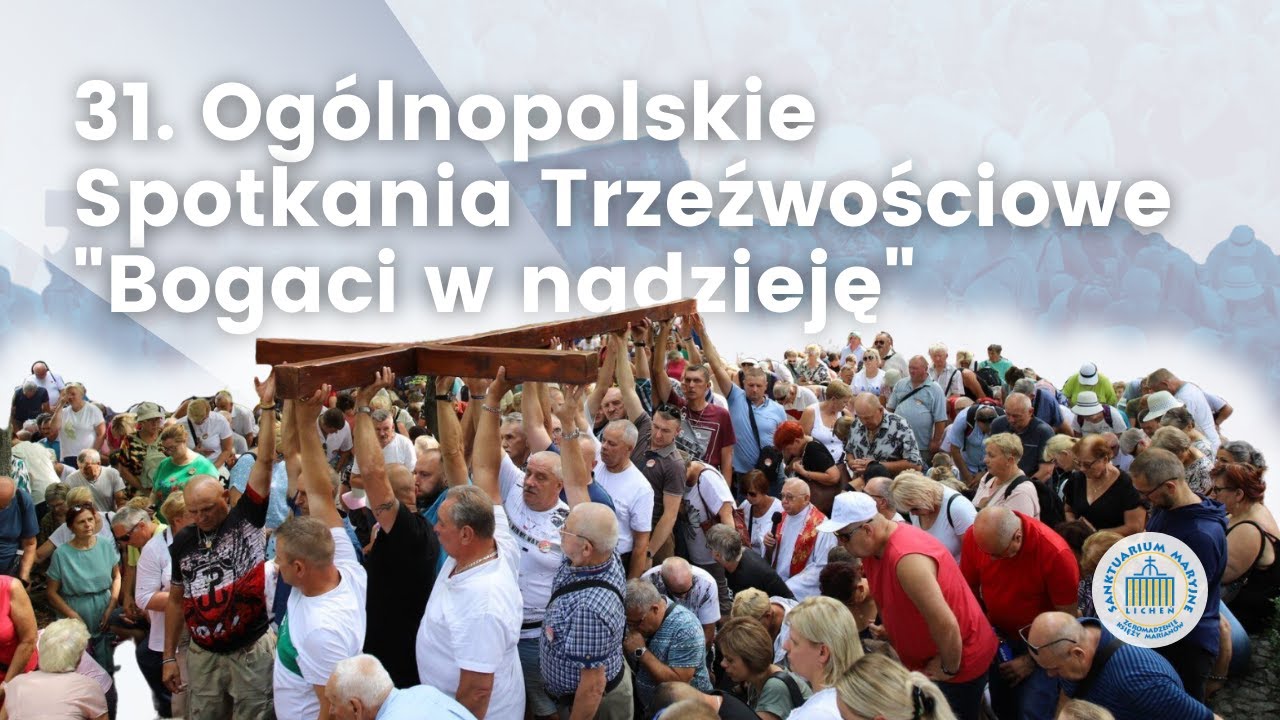 31. Ogólnopolskie Spotkania Trzeźwościowe 