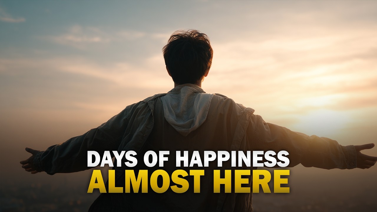 DAYS OF HAPPINESS ARE ALMOST HERE