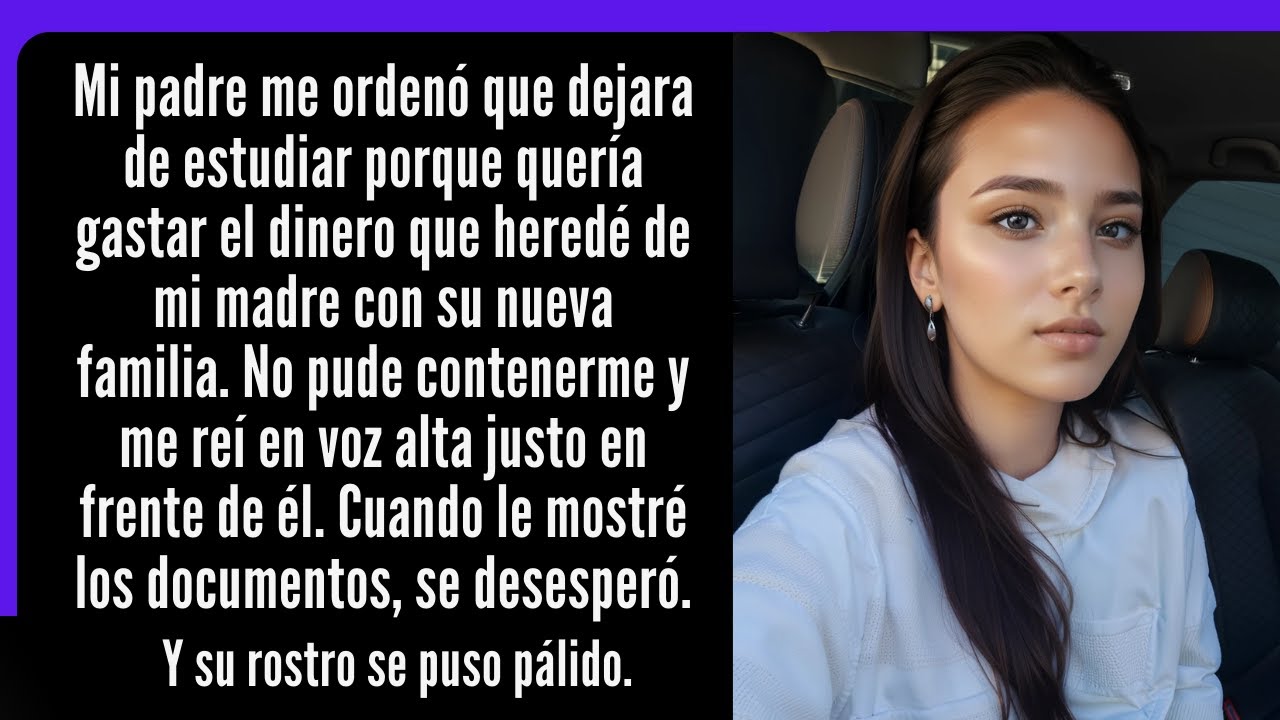 Mi padre quería obligarme a renunciar a mi sueño por el bien de su nueva familia.