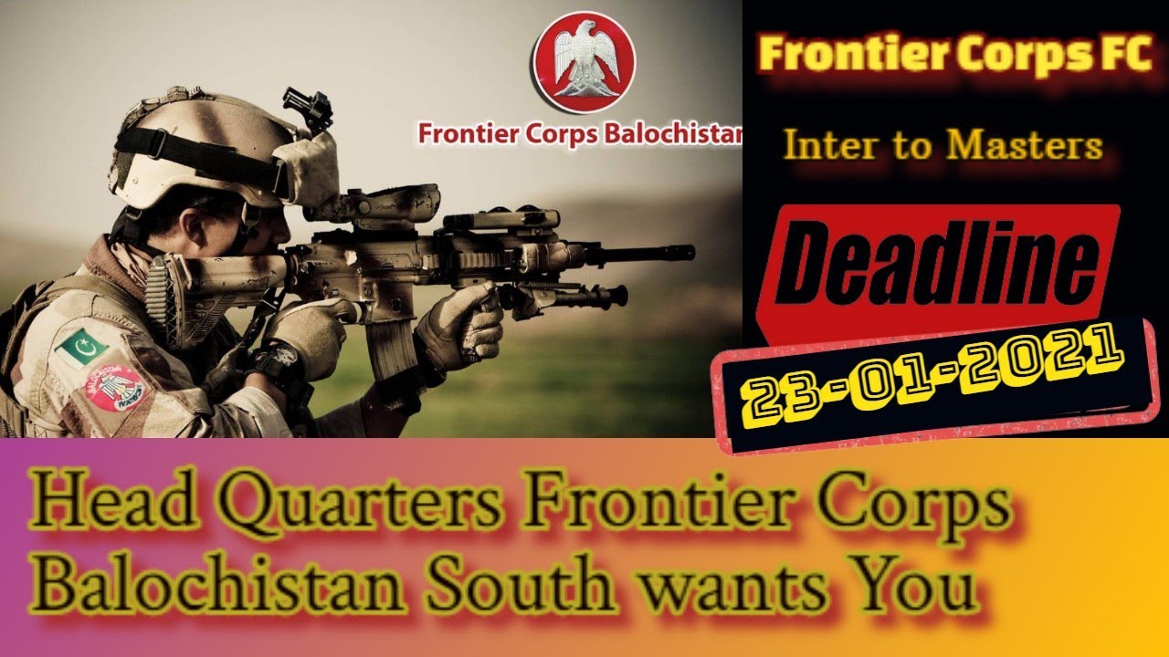 FC Balochistan Jobs Opportunities&ndash; Frontier Corps Balochistan South Jobs 2021