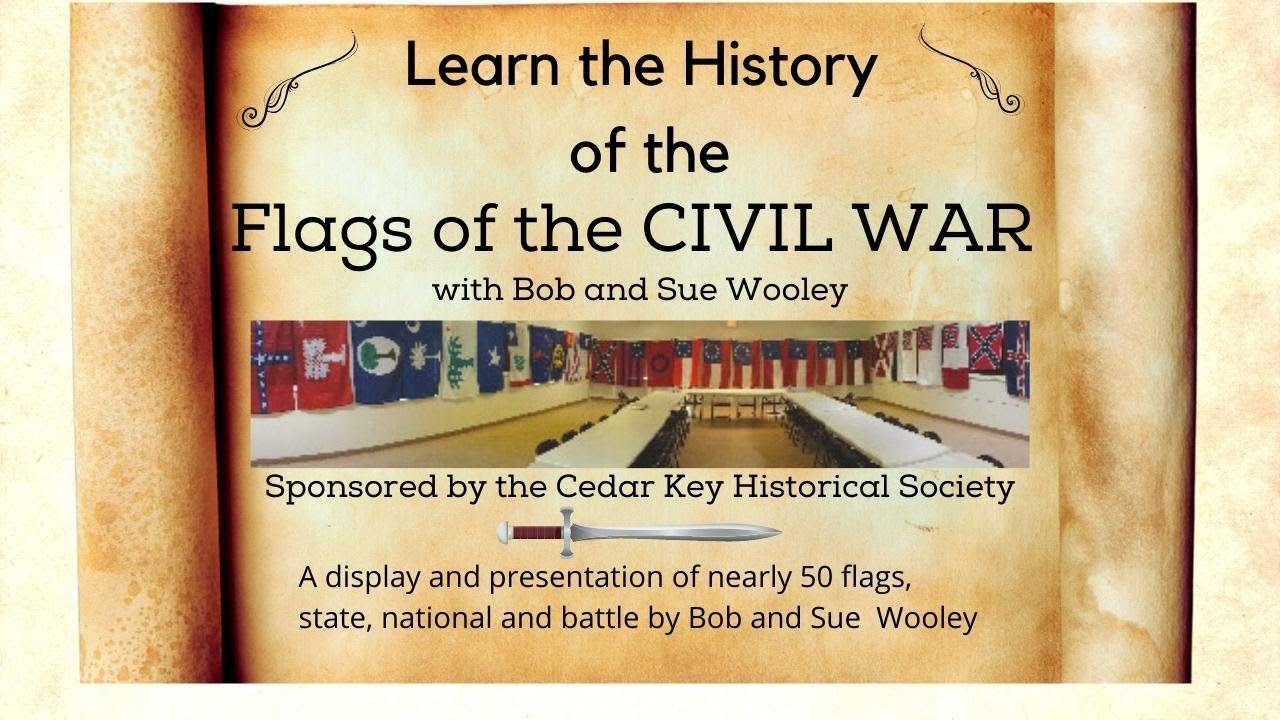 Flags of the Civil War Presentation by Bob abd Sue Wooley in Cedar Key, Florida.