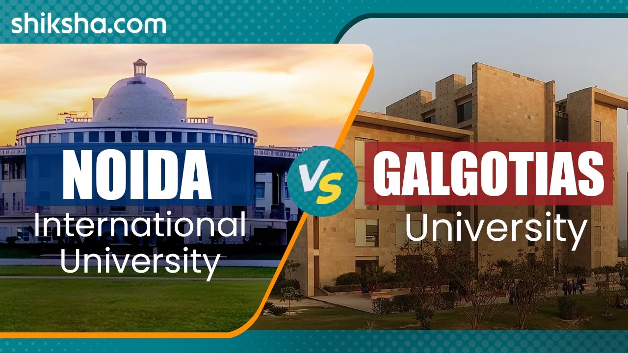 NIU vs Galgotias University - Which is better? | Courses | Fees | Cutoffs