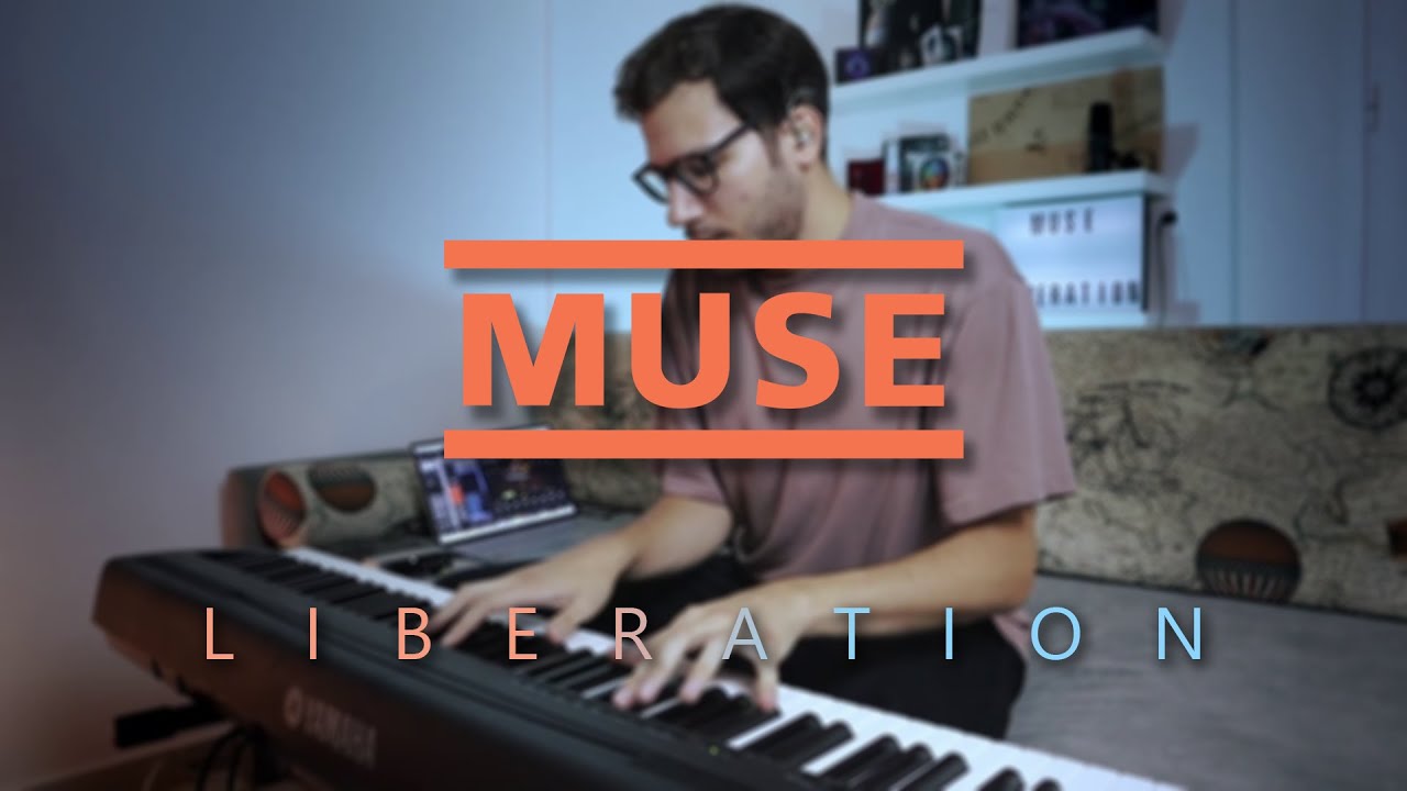 Muse - Liberation | Piano