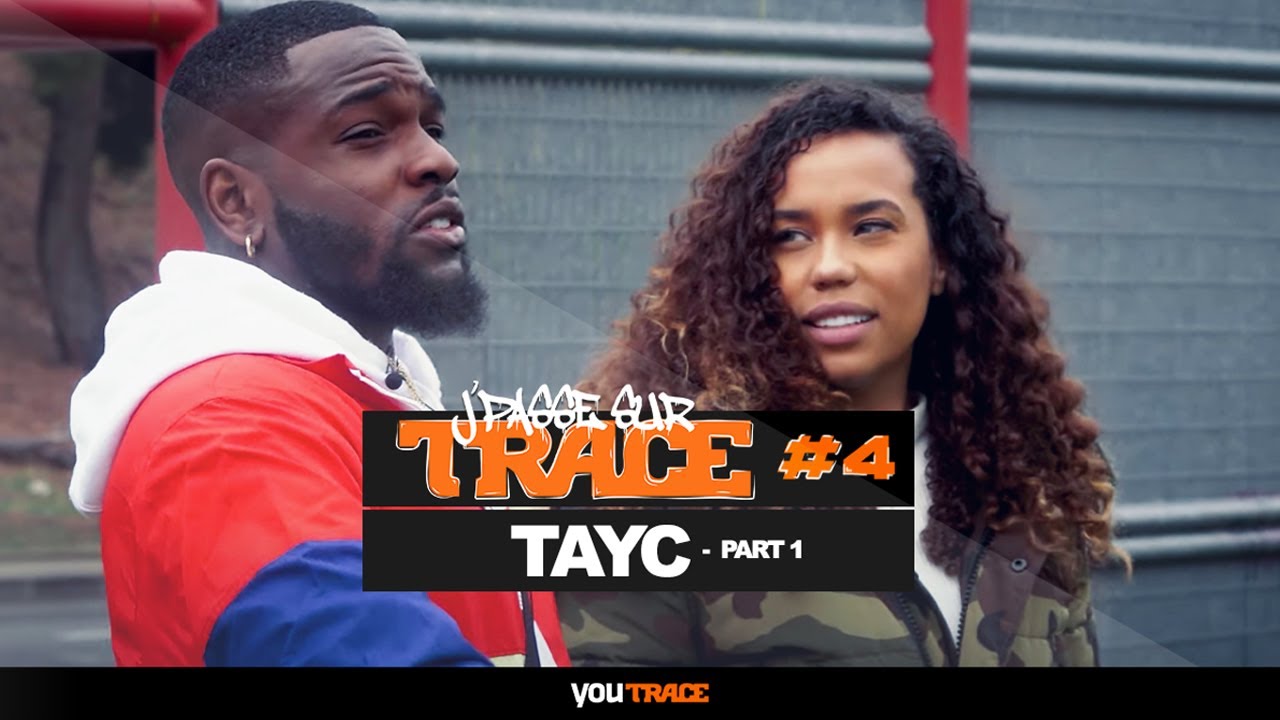 J'passe sur TRACE #4 :  Dans l'intimité de TAYC (Documentaire) - Part I
