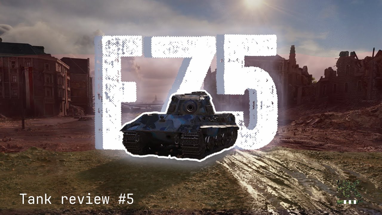 Tank Review #5 : le E75, un char en béton armé (WOT FR)
