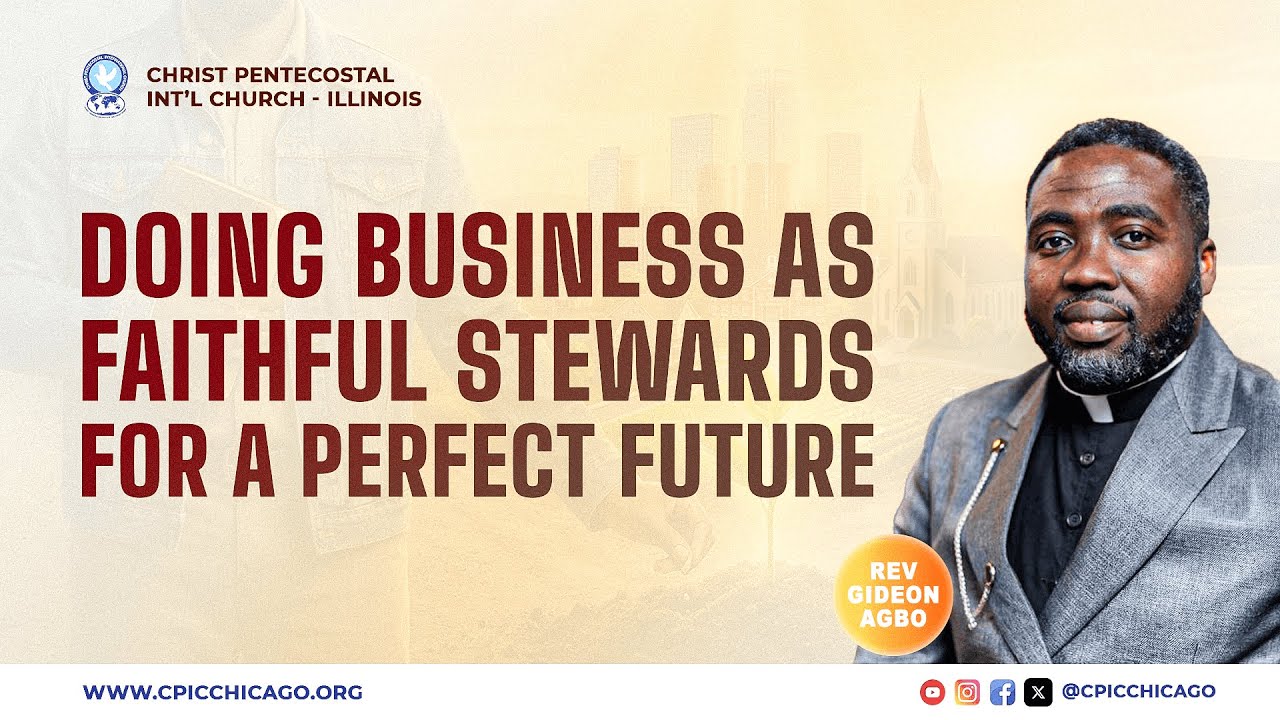 Doing Business as Faithful Stewards for a Perfect Future