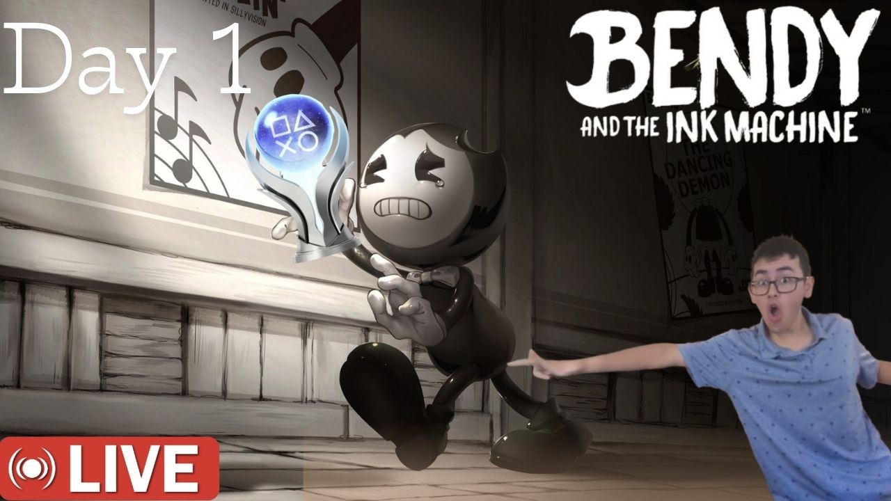 PLATINUM GRIND FOR BENDY AND THE INK MACHINE! DAY 1!