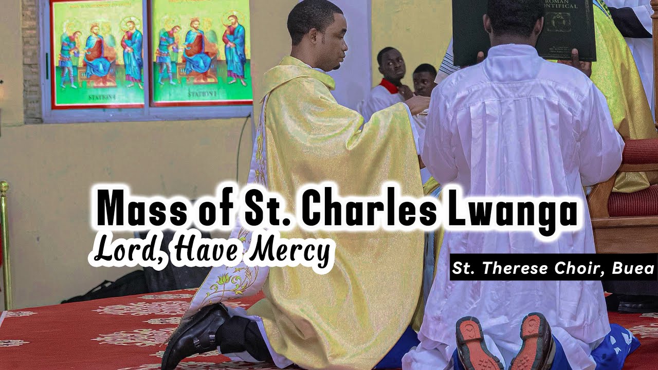 Lord, Have mercy — Kyrie Eleison | Mass of St. Charles Lwanga — St. Therese Choir, Buea 🐾