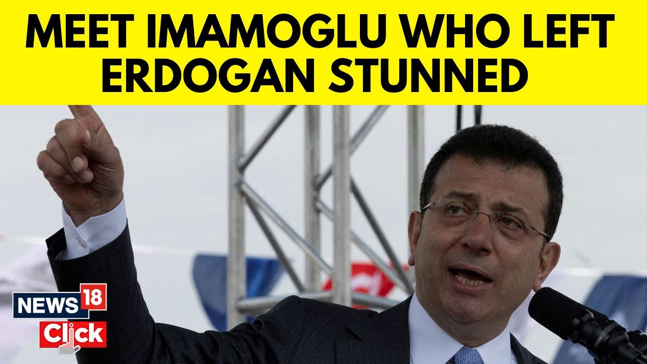 Turkey Election | Who Is Ekrem Imamoglu? | Istanbul Mayor Becomes Main Challenger To Erdogan | N18V