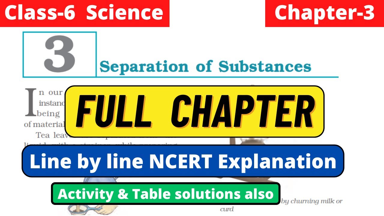 Class 6 Science Full Chapter 3 Separation of Substances line by line NCERT Explanation  #class6