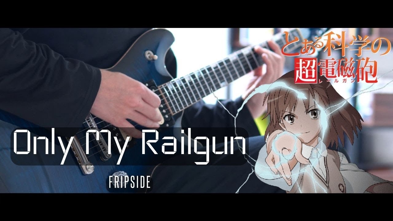 fripSide 「only my railgun」 Guitar Cover /  어떤 과학의 초전자포 OP