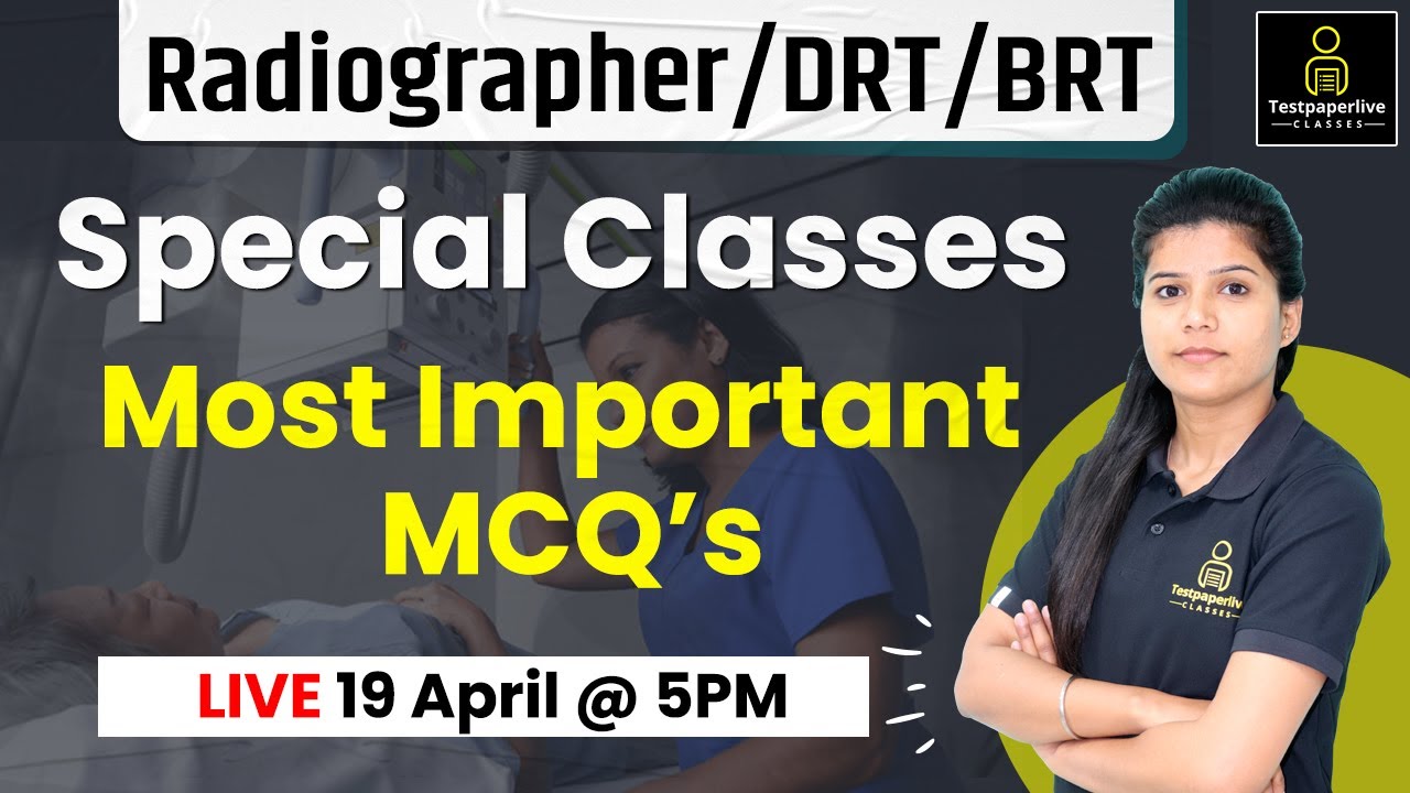 Radiographer & Radiation Technologist (DRT/ BRT) Class-12 Radiographer Exam By Damini Ma’am