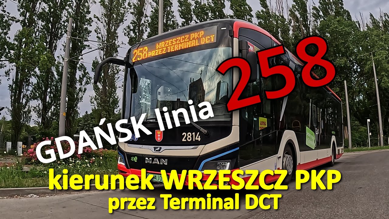 GDAŃSK linia 258 kierunek WRZESZCZ PKP przez Terminal DCT