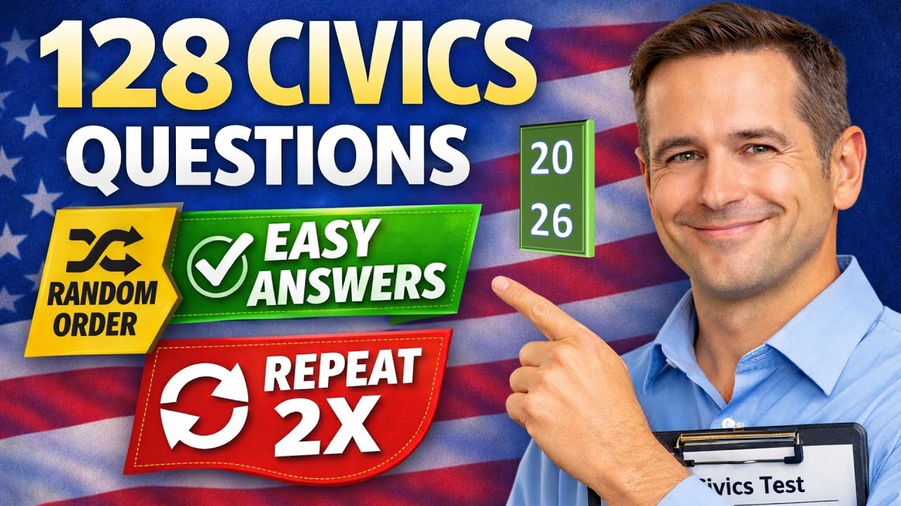 128 Civics Questions 2026 for U.S. Citizenship Interview – Random Order, Easy Answers, Repeat 2X