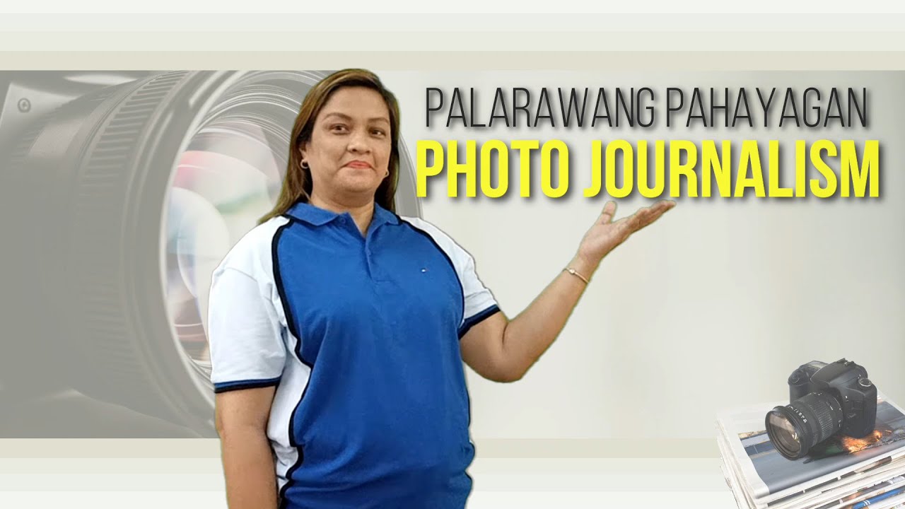 Palarawang Pamahayagan/Photojournalism