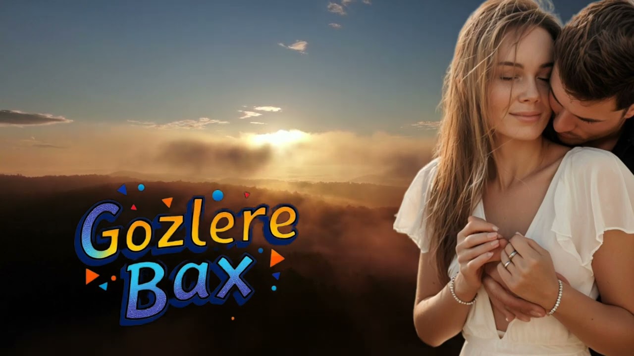 Gozlere Bax Gozlere En Yeni Tiktokda Trend Mahnılar 2025