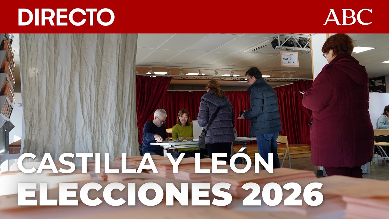 🔴 DIRECTO | Escrutinio provisional en las ELECCIONES de Castilla y León 2026 a las 21:00h