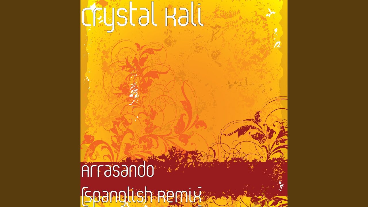 Arrasando (Spanglish Remix)
