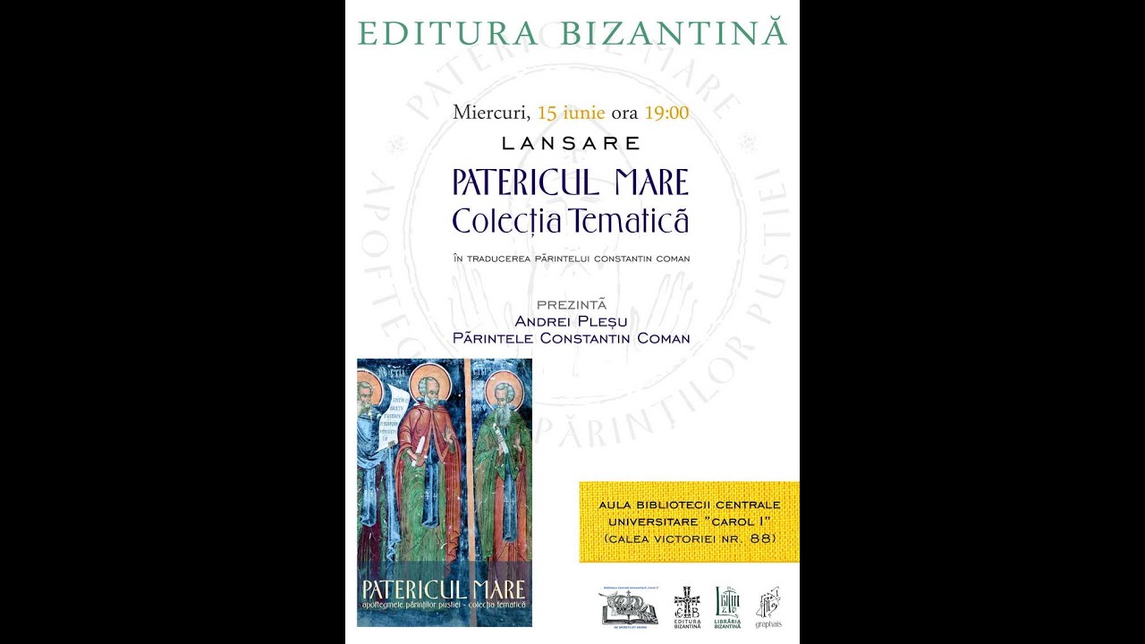 Lansare Patericul Mare la BCU - Libraria Bizantina - 15 iunie 2016