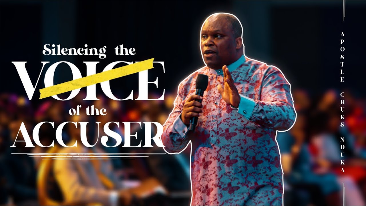 SILENCING THE VOICE OF THE ACCUSER - APOSTLE CHUKS NDUKA || 26TH APRIL 2022
