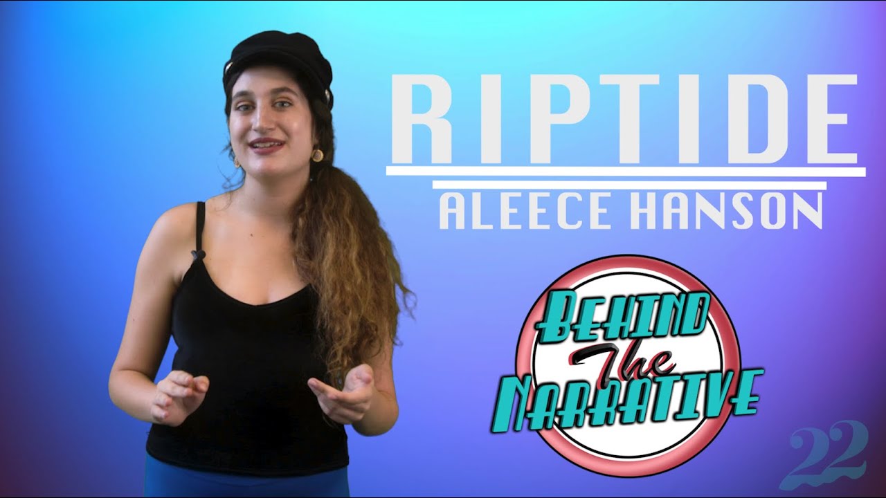 Riptide | Behind The Narrative
