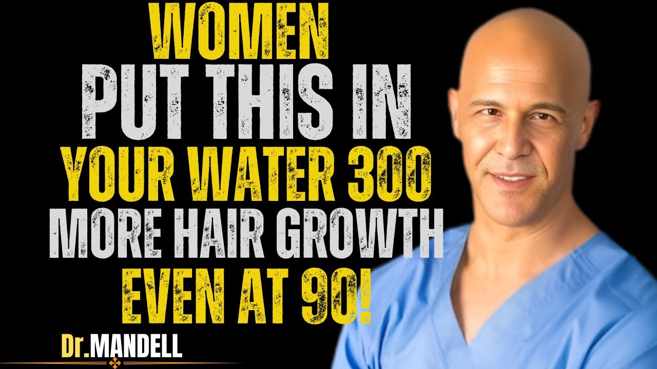 Women 50+: Add THIS to Your Water Daily to Stop Hair Loss FAST | Dr. Alan Mandell