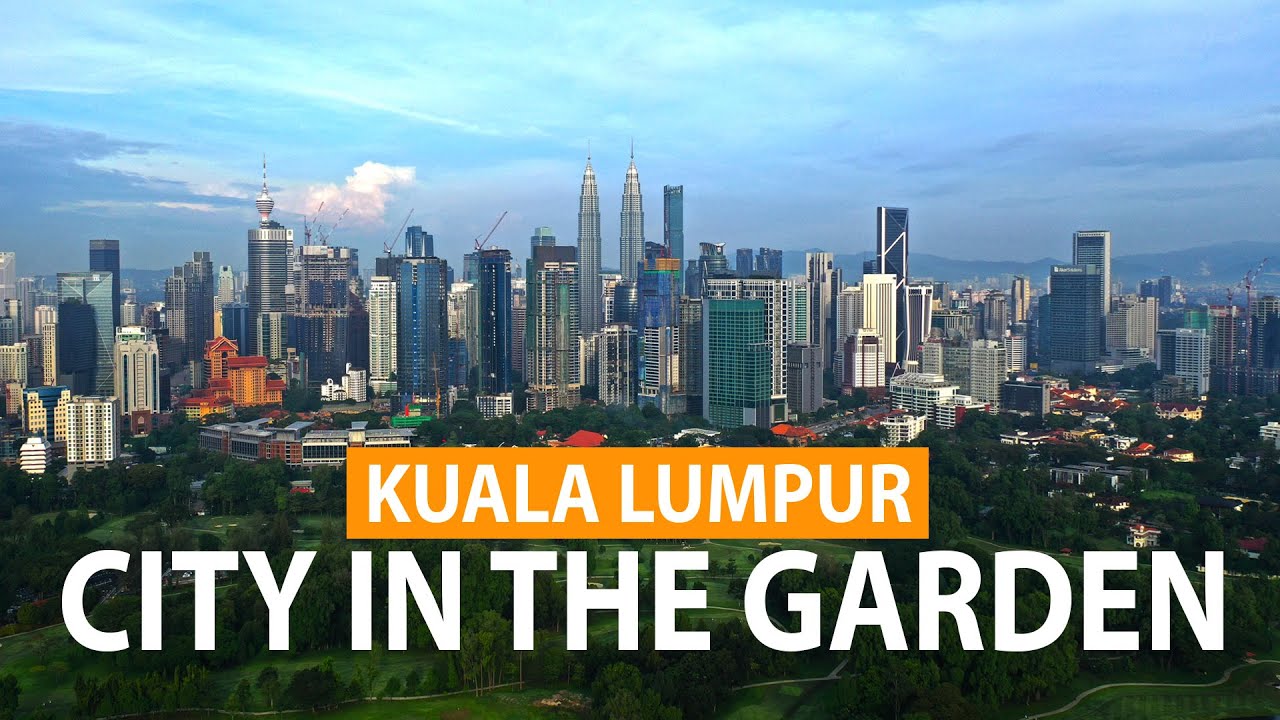 KUALA LUMPUR - CITY IN THE GARDEN