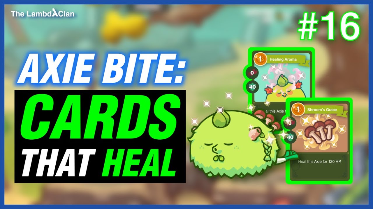 AxieBite #16 : Cards That Heal #AxieInfinity
