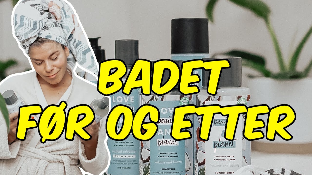 BATHROOM TOUR: BADET FØR OG ETTER STYLING