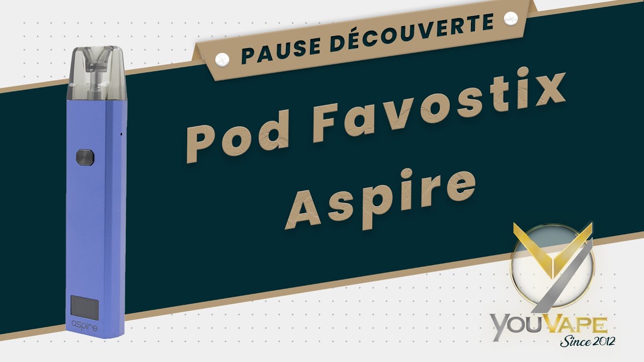 Pod Favostix par Aspire