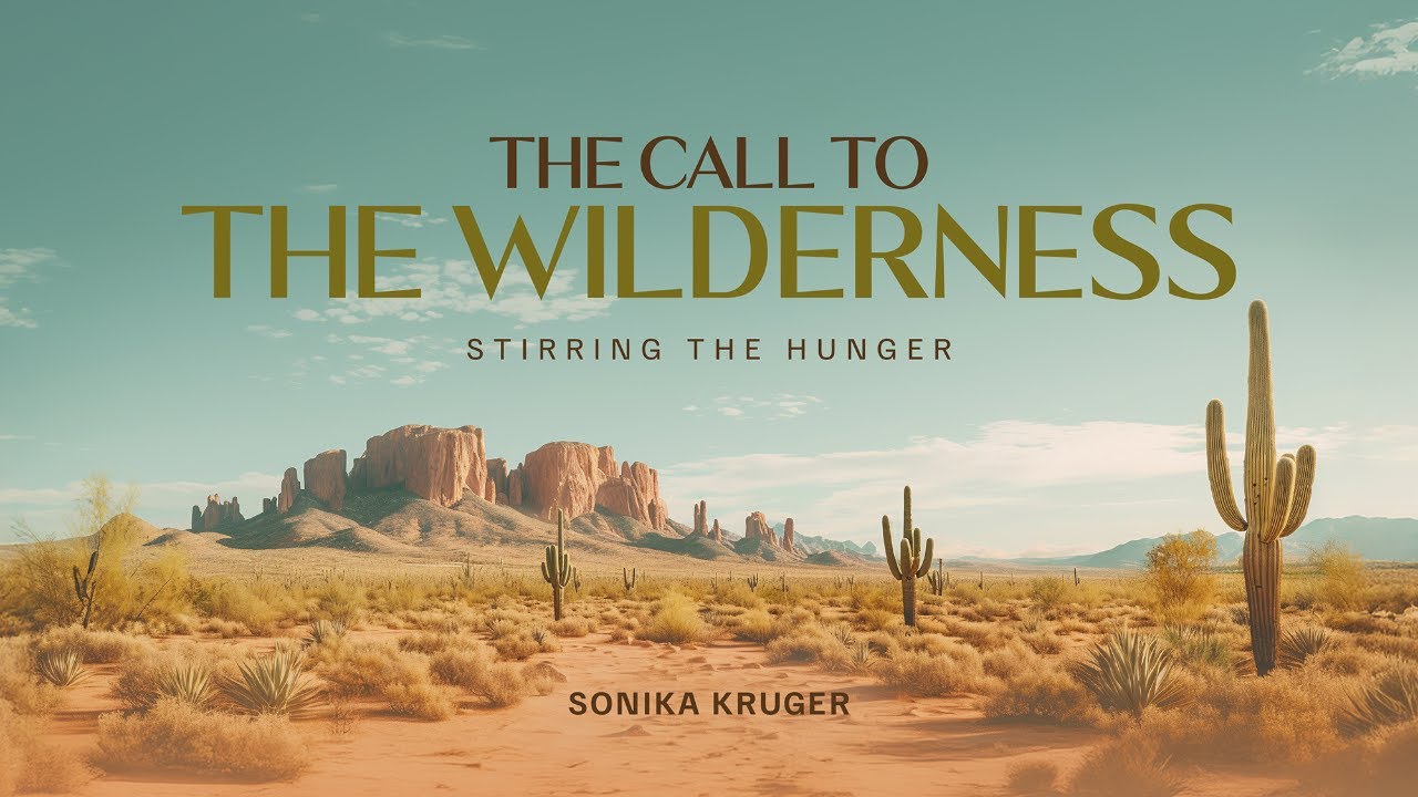 The Call To The Wilderness - Stirring The Hunger | Sonika Kruger | 25 January 2026 Livestream