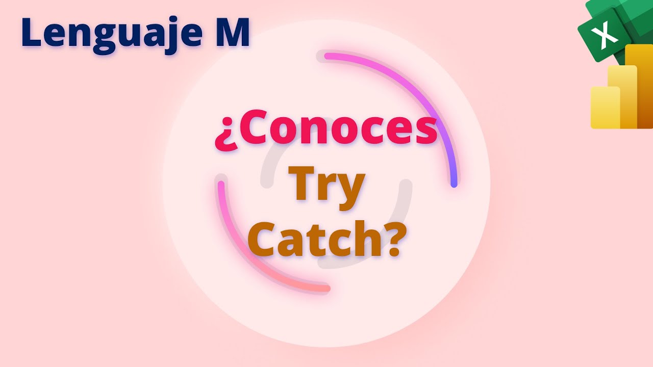 🔥 Cómo Gestionar Errores en Power Query con TRY y CATCH en Lenguaje M | Ejemplo Práctico