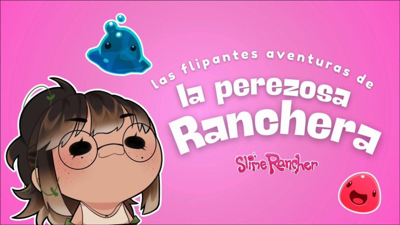 La perezosa ranchera parte 1 | AlitzelVT | Slime Rancher
