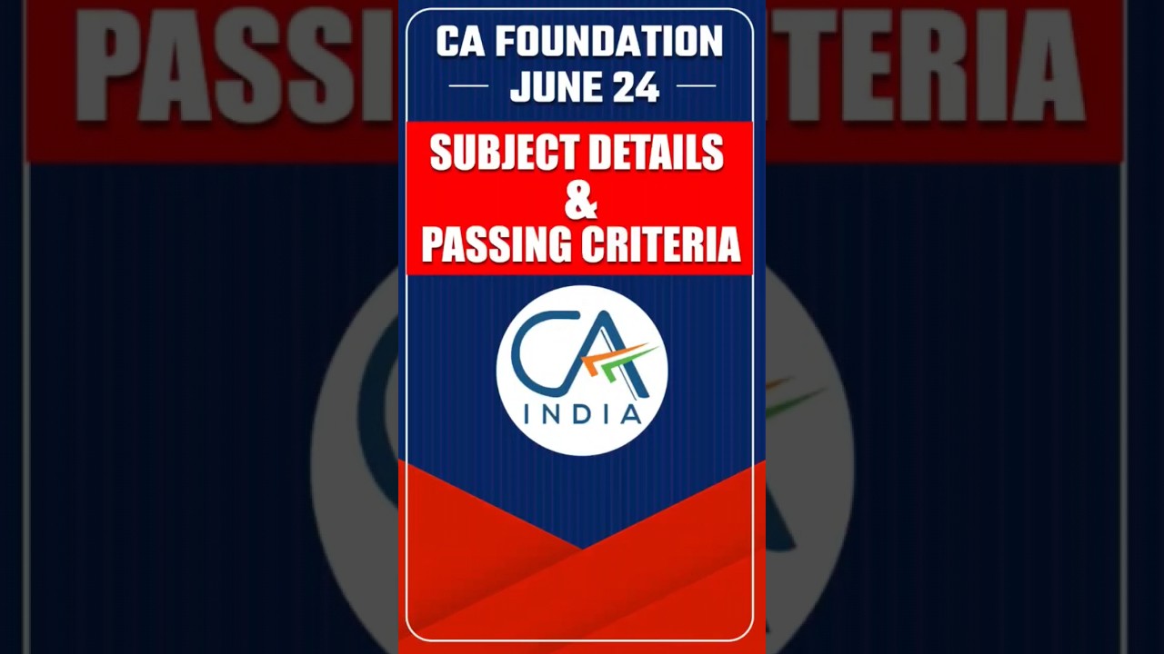 CA Foundation June 24 Subject Details & Passing Criteria #shorts