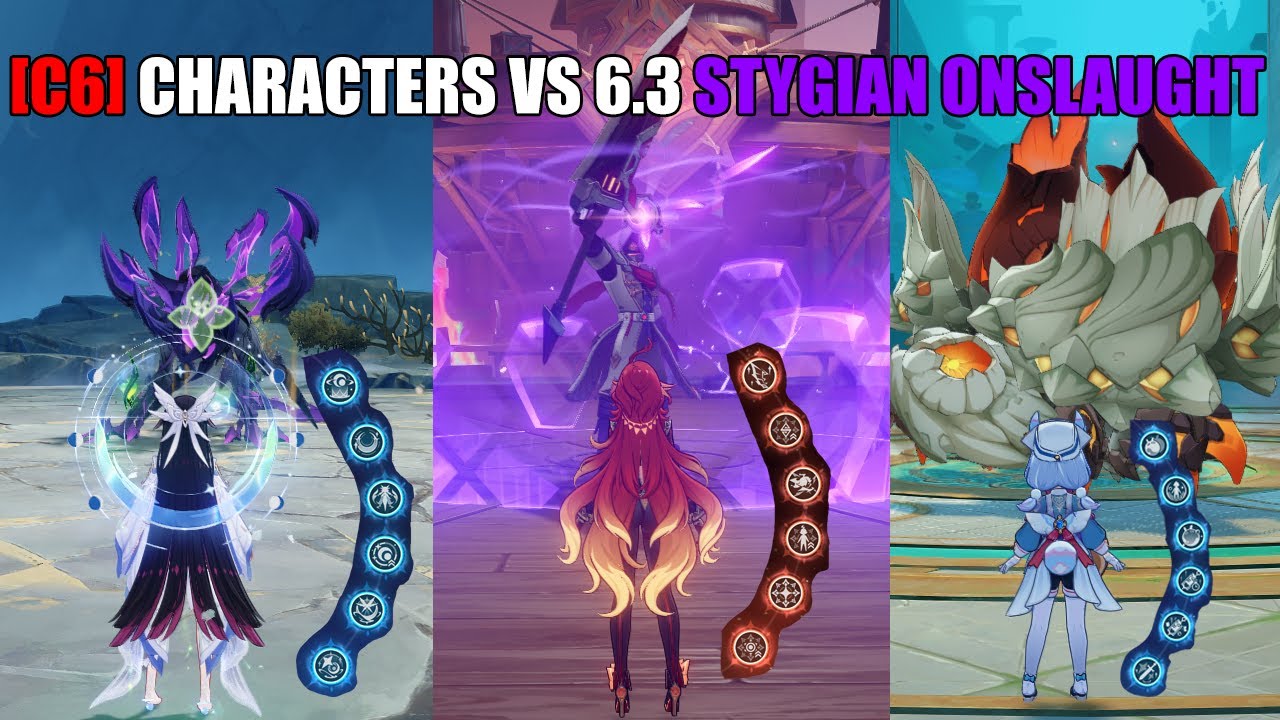 [C6] CHARACTERS VS 6.3 STYGIAN ONSLAUGHT | GENSHIN IMPACT