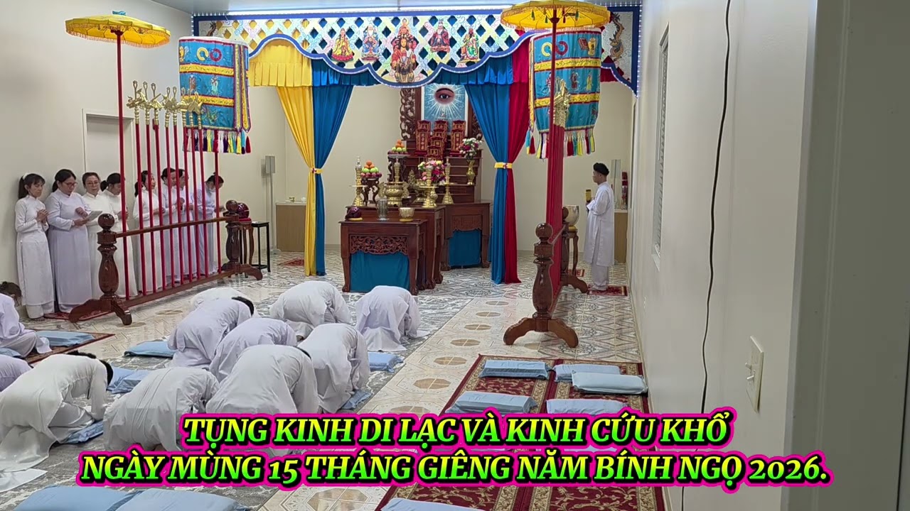 TỤNG KINH DI LẠC VÀ KINH CỨU KHỔ NGÀY MÙNG 15 THÁNG GIÊNG NĂM BÍNH NGỌ NĂM 2026.