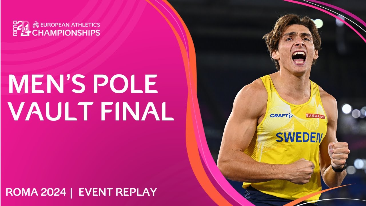 MAGIC Mondo! 💫 Men's pole vault final replay | Roma 2024