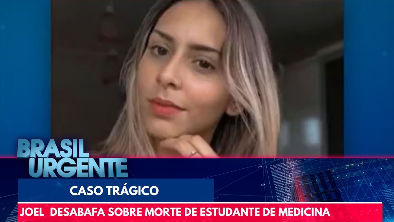 Joel Datena faz desabafo após estudante de medicina morrer intoxicada | Brasil Urgente