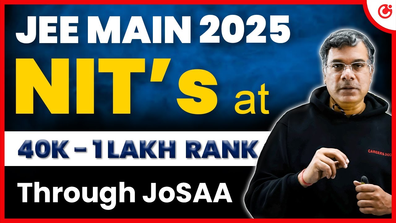 NIT Branch-wise Closing Ranks (40k to 1 Lakh) - JoSAA 2025 Counselling | Detailed Analysis