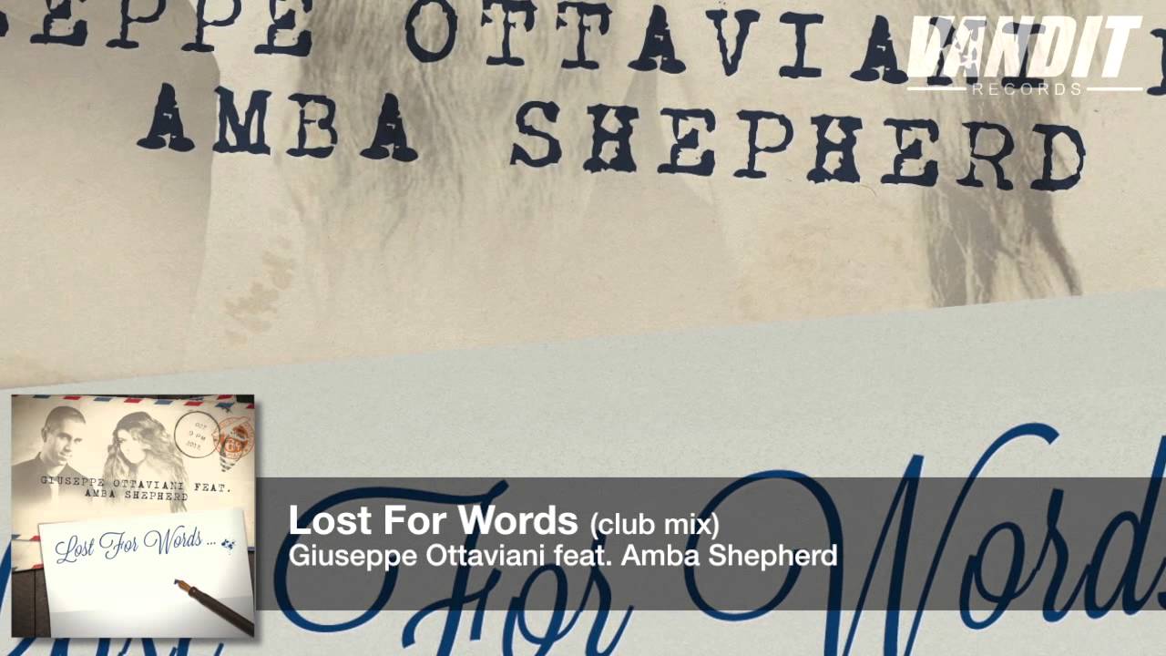 Giuseppe Ottaviani feat. Amba Shepherd - Lost For Words (Club Mix)