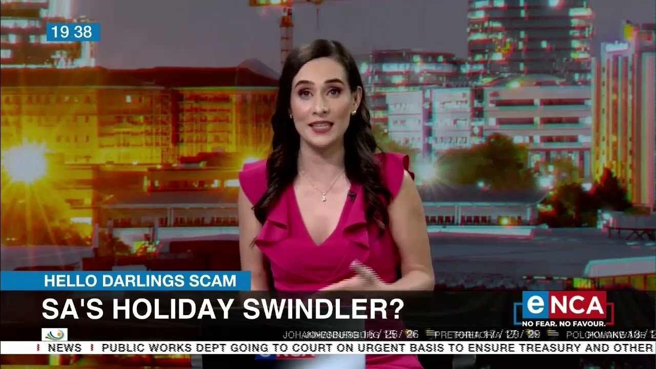 Hello Darlings Scam | SA’s holiday swindler?