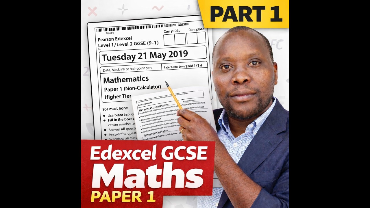 Edexcel GCSE Maths Paper 1 (1MA1/1H) May 2019 Higher Tier – Full Walkthrough (Part 1)