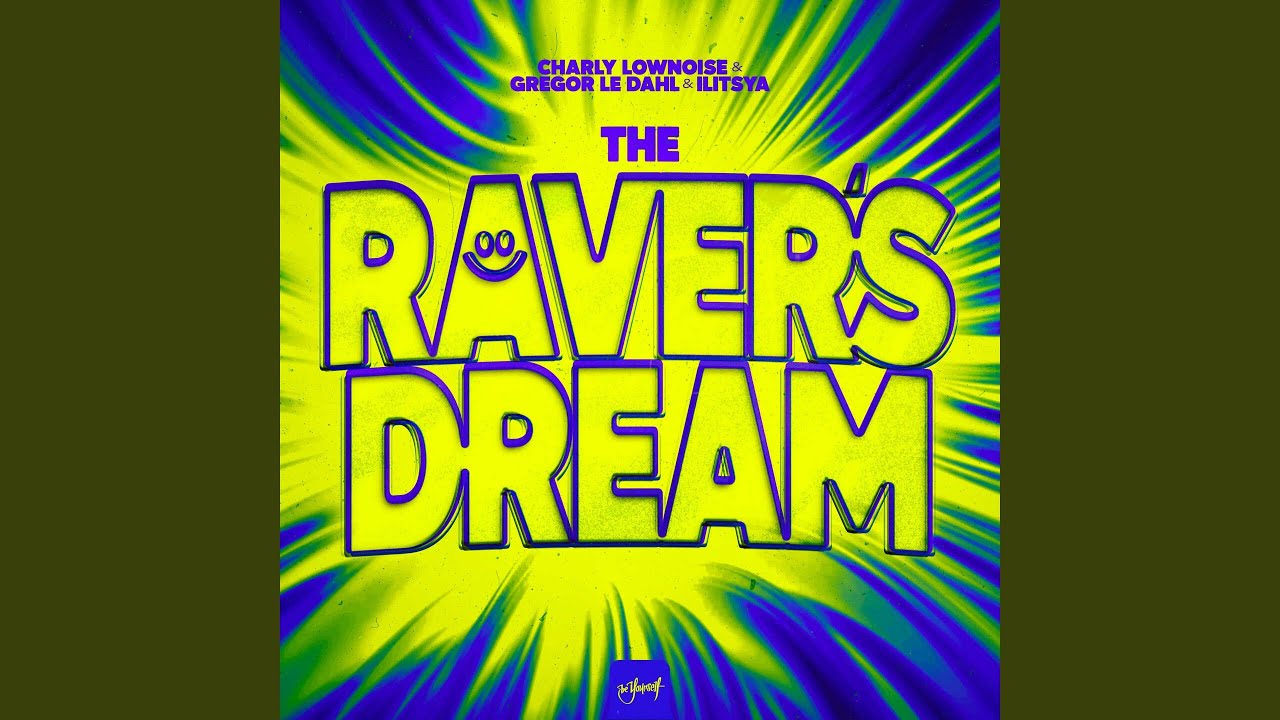 The Raver's Dream