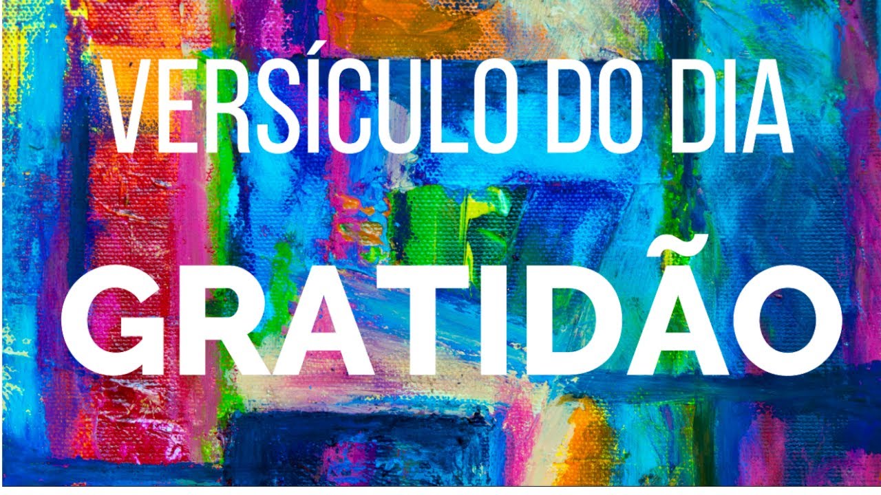 OS MELHORES VERSÍCULOS SOBRE GRATIDÃO DA BÍBLIA