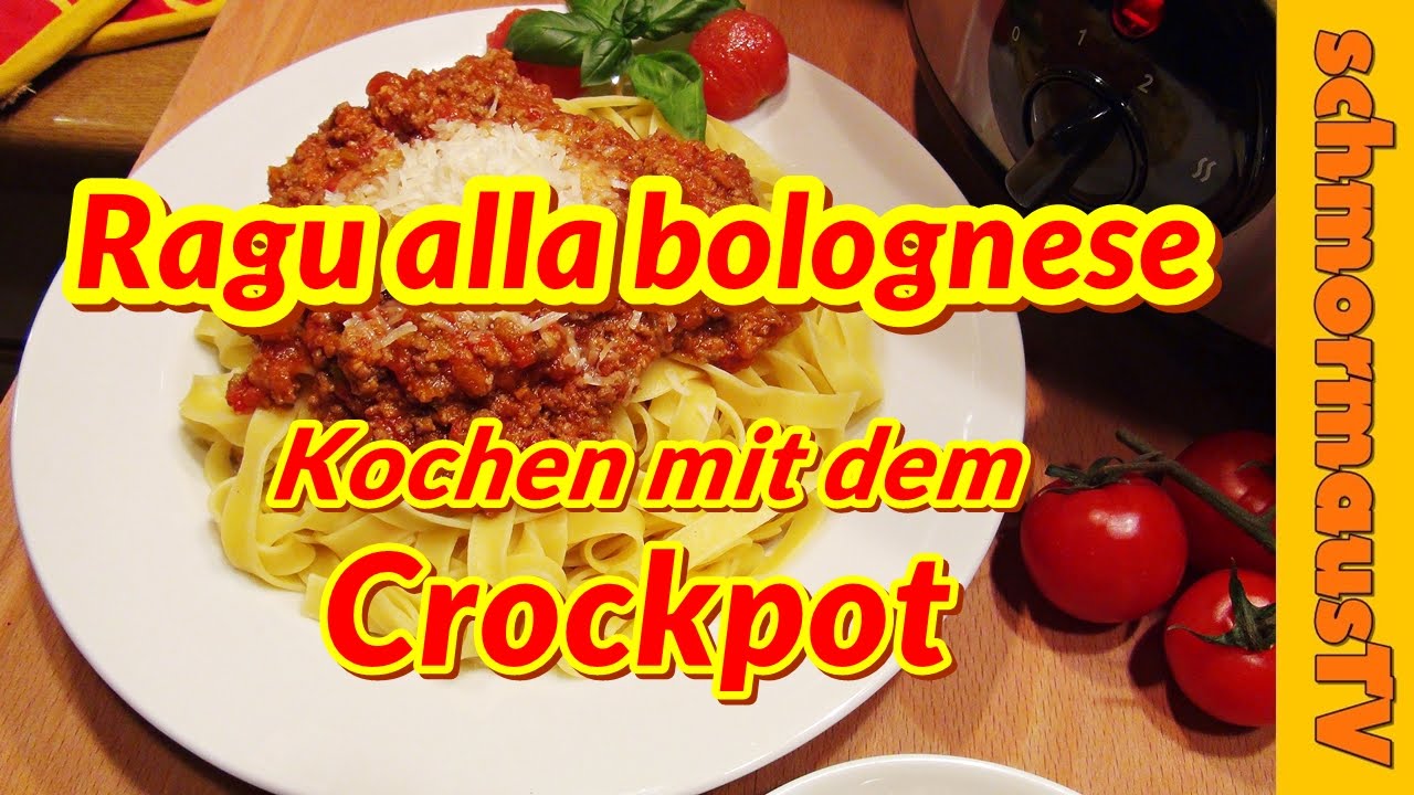 Ragu alla bolognese - Bolognesesauce - Kochen mit dem Crockpot - Rezept -