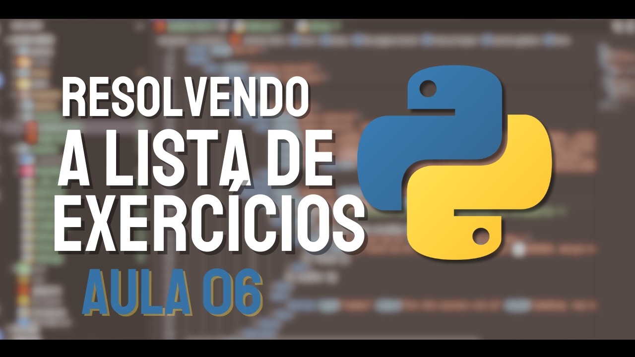 RESOLUÇÃO DA LISTA DE EXERCÍCIOS DA AULA 06 DO CURSO 